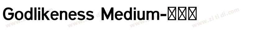 Godlikeness Medium字体转换